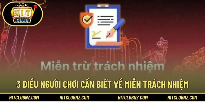 3 điều người chơi cần biết về miễn trách nhiệm