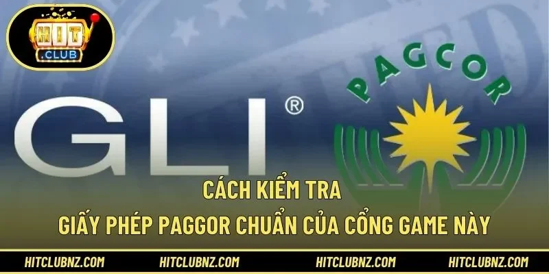 Cách kiểm tra giấy phép PAGGOR chuẩn của cổng game này