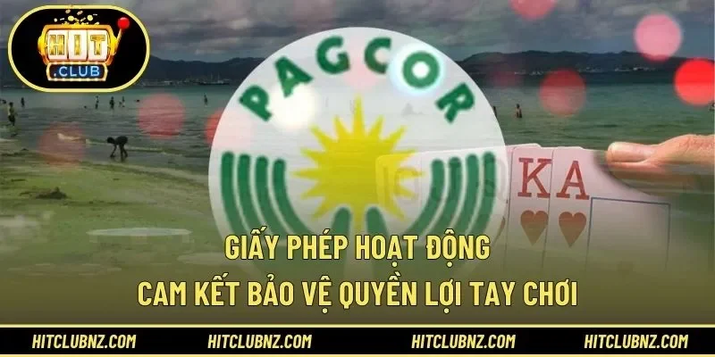Giấy phép PAGCOR (Philippines) mà cổng game Hitclub đang sở hữu