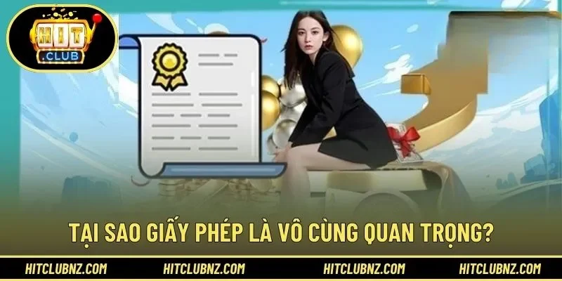 Tại sao giấy phép là vô cùng quan trọng?