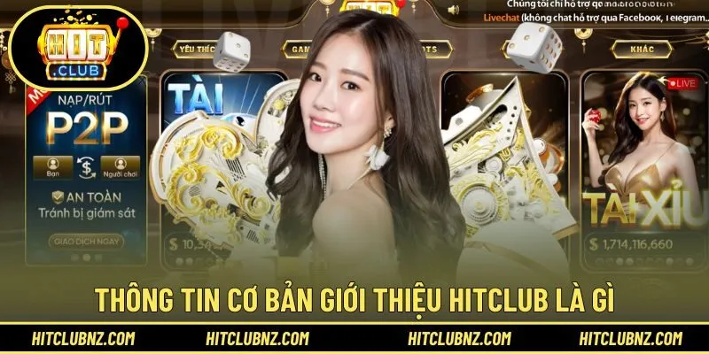 Thông tin cơ bản giới thiệu HITCLUB là gì