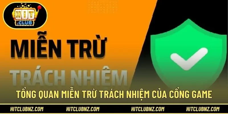 Tổng quan miễn trừ trách nhiệm của cổng game